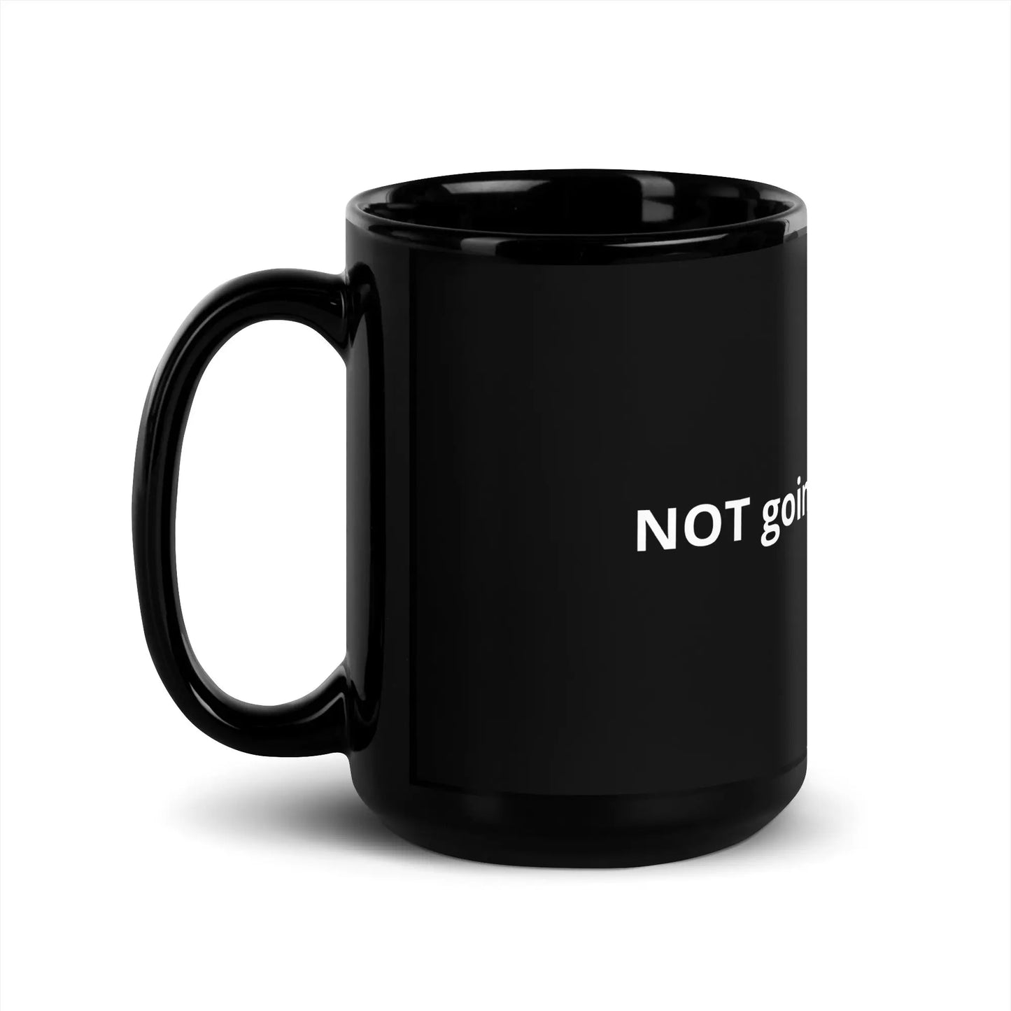 "Not going back to Hate" Black Glossy Mug - Image #4