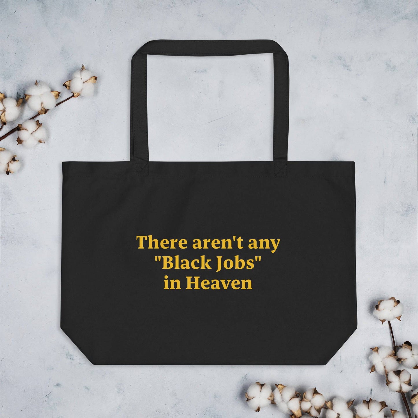 No Black Jobs Large tote bag