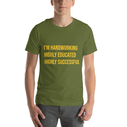 I'm Hardworking Unisex T-shirt - PricesRgreat